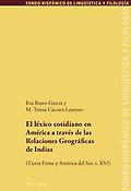 Imagen de portada del libro El léxico cotidiano en América a través de las Relaciones Geográficas de Indias