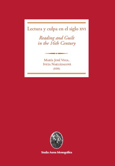 Imagen de portada del libro Lectura y culpa en el siglo XVI = Reading and guilt in the 16th century