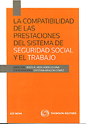 Imagen de portada del libro La compatibilidad de las prestaciones del sistema de seguridad social y el trabajo