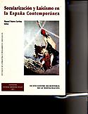 Imagen de portada del libro Secularización y laicismo en la España contemporánea