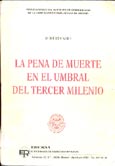 Imagen de portada del libro La pena de muerte en el umbral del tercer milenio : (homenaje al profesor Antonio Beristain)