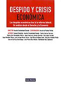 Imagen de portada del libro Despido y crisis económica los despidos económicos tras la la reforma laboral
