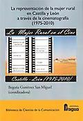 Imagen de portada del libro La representación de la mujer rural en Castilla y León a través de la cinematografía (1975-2010)