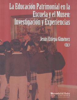 Imagen de portada del libro La educación patrimonial en la escuela y el museo
