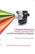 Imagen de portada del libro I Congreso Internacional Historia, literatura y arte en el cine en español y portugués