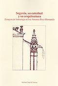 Imagen de portada del libro Segovia, su catedral y su arquitectura