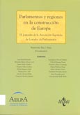 Imagen de portada del libro Parlamentos y regiones en la construcción de Europa : IX Jornadas de la Asociación Española de Letrados de Parlamentos