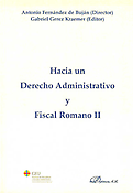Imagen de portada del libro Hacia un derecho administrativo y fiscal romano II
