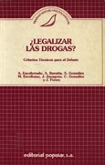Imagen de portada del libro ¿Legalizar las drogas? : criterios técnicos para el debate
