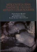 Imagen de portada del libro Medición de la grasa plantar del calcáneo mediante ultrasonografía
