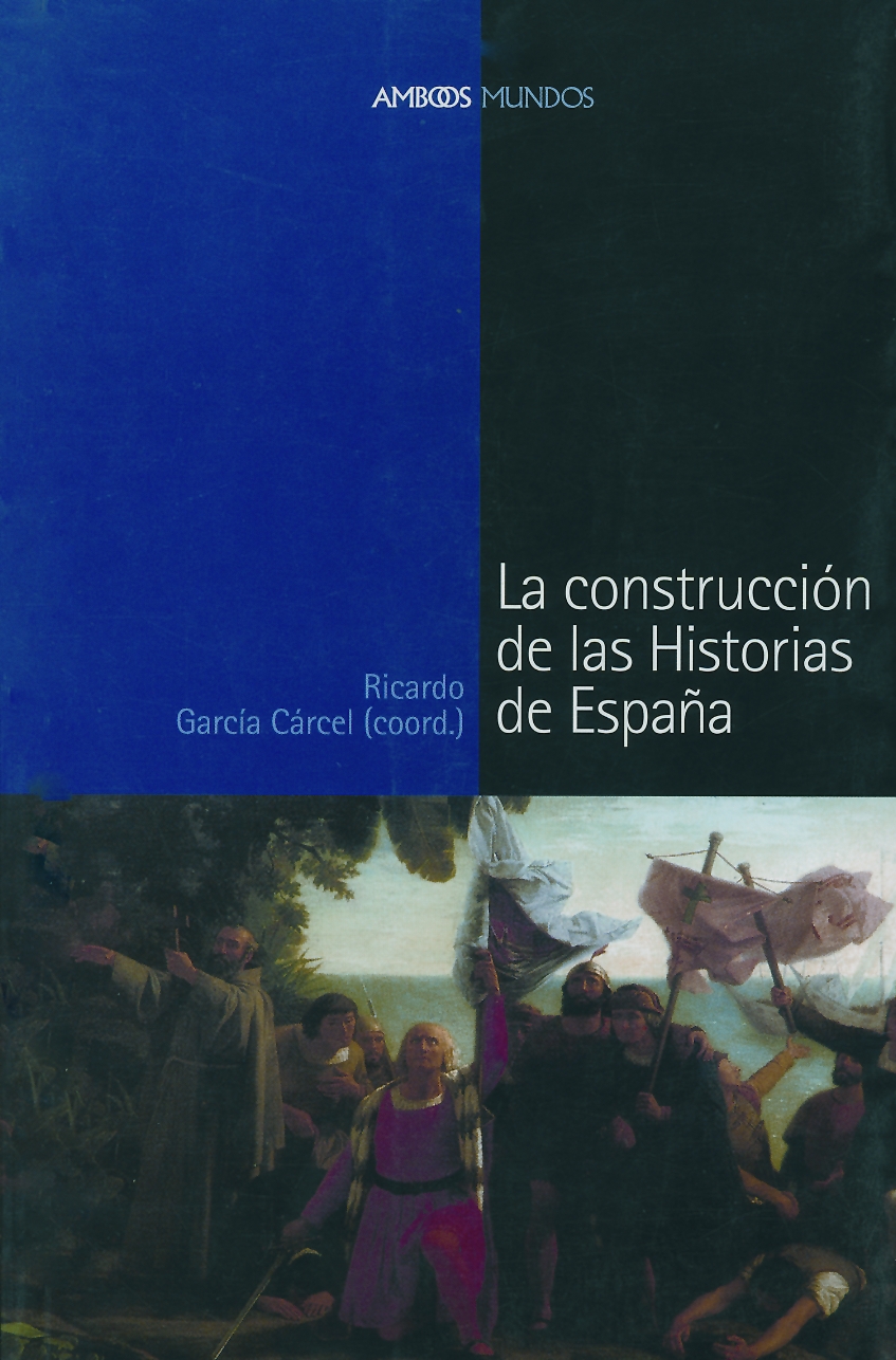 Imagen de portada del libro La construcción de las historias de España