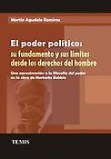 Imagen de portada del libro El poder político: su fundamento y sus límites desde los derechos del hombre