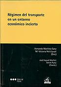 Imagen de portada del libro Régimen del transporte en un entorno económico incierto