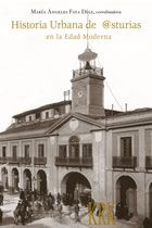 Imagen de portada del libro Estudios de historia urbana de Asturias en la Edad Moderna