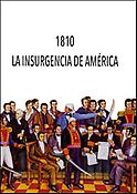 Imagen de portada del libro 1810, la insurgencia de América