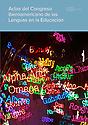 Imagen de portada del libro Actas del Congreso Iberoamericano de las Lenguas en la Educación