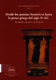 Imagen de portada del libro Desde los poemas homéricos hasta la prosa griega del siglo IV d.C. : Veintiseis estudios filológicos