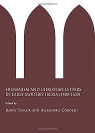 Imagen de portada del libro Humanism and Christian letters in Early Modern Iberia (1480-1630)