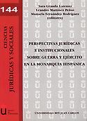 Imagen de portada del libro Perspectivas jurídicas e institucionales sobre guerra y ejército en la monarquía hispánica