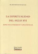 Imagen de portada del libro La espiritualidad [española] del siglo XVI