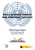 Imagen de portada del libro Ética y Derechos Humanos para Bibliotecas y Archivos