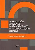 Imagen de portada del libro La protección jurídica de las bases de datos en el ordenamiento europeo