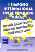 Imagen de portada del libro I Simposio Internacional sobre el Mundo Rural : retos actuales de la Unión Europea y su incidencia en las regiones ultraperiféricas : especial referencia a Canarias