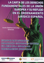 Imagen de portada del libro La Carta de los Derechos Fundamental de la Unión Europea y su reflejo en el ordenamiento jurídico español