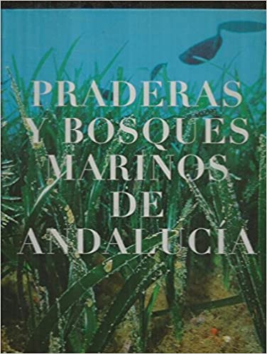 Imagen de portada del libro Praderas y bosques marinos de Andalucía