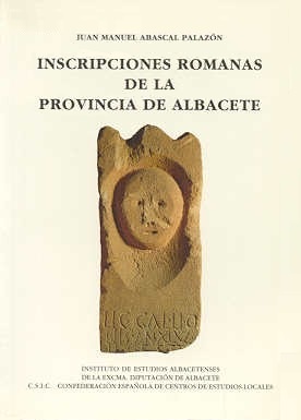 Imagen de portada del libro Inscripciones romanas de la provincia de Albacete
