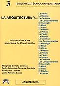 Imagen de portada del libro La Arquitectura y ... : introducción a los materiales de construcción