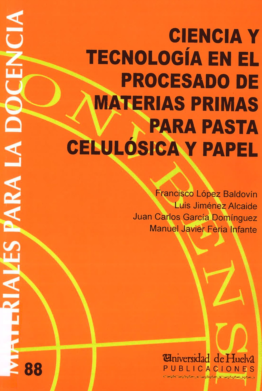 Imagen de portada del libro Ciencia y tecnología en el procesado de materias primas para pasta celulósica y papel