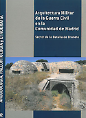 Imagen de portada del libro Arquitectura militar de la Guerra Civil en la Comunidad de Madrid