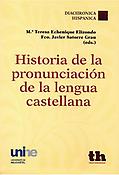 Imagen de portada del libro Historia de la pronunciación de la lengua castellana