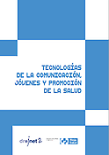 Imagen de portada del libro Tecnologías de la comunicación, jóvenes y promoción de la salud
