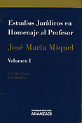 Imagen de portada del libro Estudios Jurídicos en Homenaje al Profesor José María Miquel
