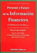 Imagen de portada del libro Presente y futuro de la información financiera