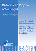 Imagen de portada del libro Informe de resultados del cuestionario sobre sustancias adictivas aplicado a Profesores de Centros de E.S.O. de La Rioja
