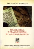 Imagen de portada del libro Fiscalidad real y finanzas urbanas en la Cataluña medieval