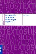 Imagen de portada del libro Introducción al estudio de los rayos cósmicos