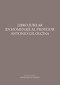 Imagen de portada del libro Libro jubilar en homenaje al profesor Antonio Gil Olcina