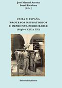 Imagen de portada del libro Cuba y España. Procesos migratorios e impronta perdurable (Siglos XIX y XX)