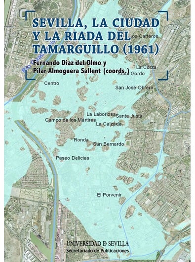 Imagen de portada del libro Sevilla, la ciudad y la riada del Tamarguillo (1961)