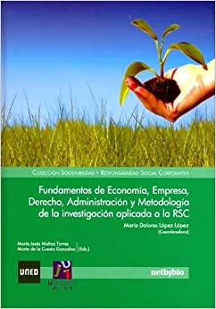 Imagen de portada del libro Fundamentos de economía, empresa, derecho, administración y metodología de la investigación aplicada a la RSC