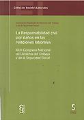 Imagen de portada del libro La responsabilidad civil por daños en las relaciones laborales : XXIII Congreso Nacional de Derecho del Trabajo y de la Seguridad Social