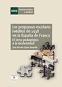 Imagen de portada del libro Los programas escolares inéditos de 1938 en la España de Franco