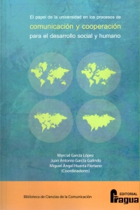 Imagen de portada del libro El papel de la Universidad en los procesos de comunicación y cooperación para el desarrollo social y humano