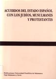 Imagen de portada del libro Acuerdos del estado español con los judíos, musulmanes y protestantes