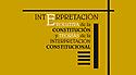 Imagen de portada del libro Interpretación evolutiva de la Constitución y teorías de la interpretación constitucional