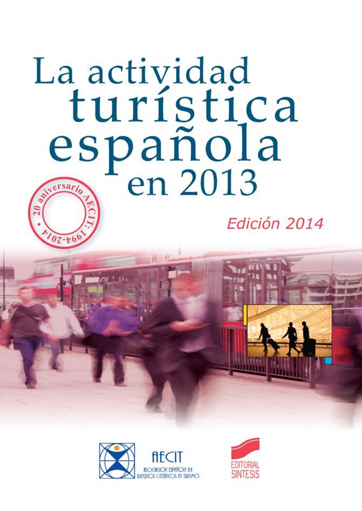 Imagen de portada del libro La actividad turística española en 2013